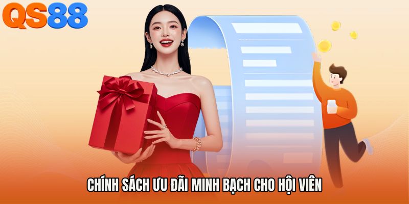 Chính sách ưu đãi minh bạch cho hội viên