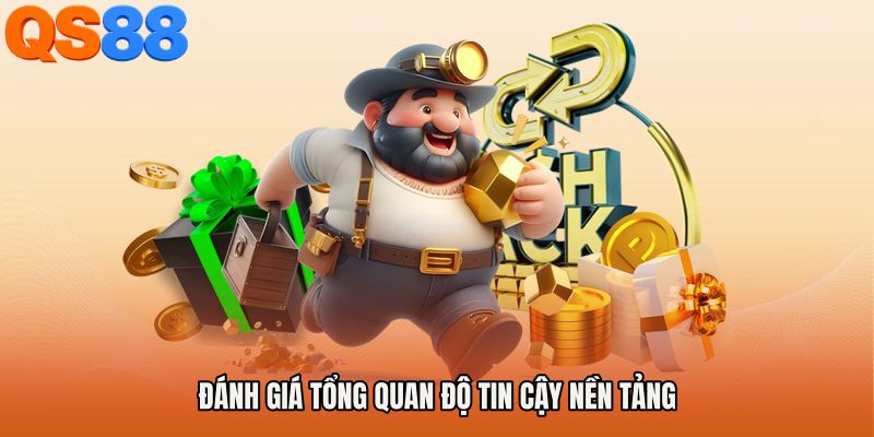 Đánh giá tổng quan độ tin cậy nền tảng