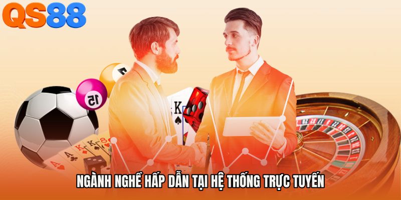 Ngành nghề hấp dẫn tại hệ thống trực tuyến