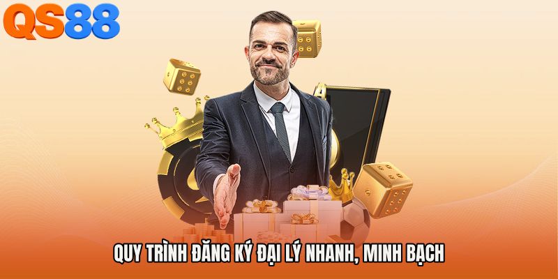 Quy trình đăng ký đại lý nhanh, minh bạch