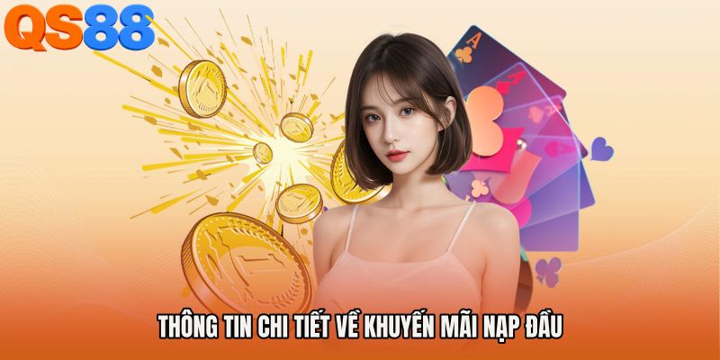 Thông tin chi tiết về Khuyến mãi nạp đầu