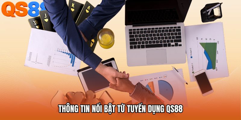 Thông tin nổi bật từ Tuyển dụng QS88