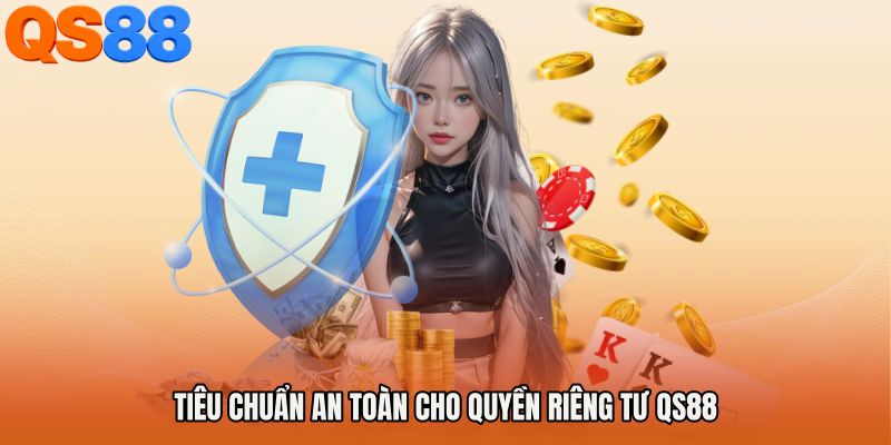 Tiêu chuẩn an toàn cho Quyền riêng tư QS88