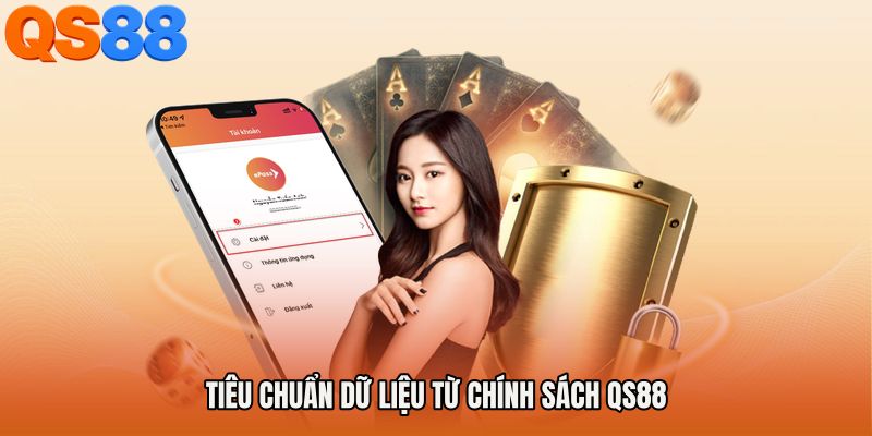Tiêu chuẩn dữ liệu từ chính sách QS88