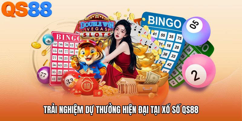 Trải nghiệm dự thưởng hiện đại tại Xổ số QS88